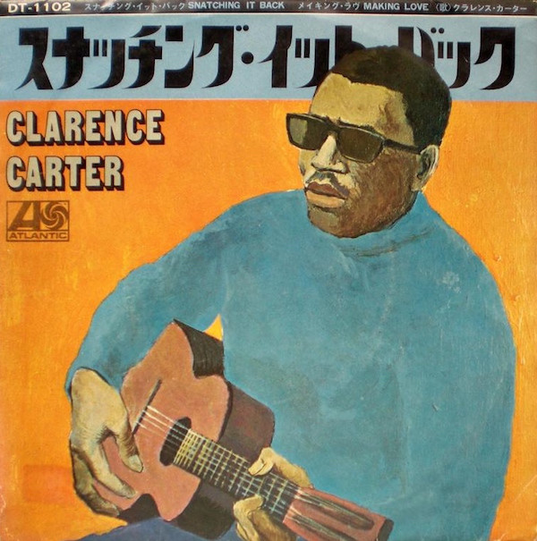 CLARENCE CARTER - SNATCHING IT BACK - JAPAN